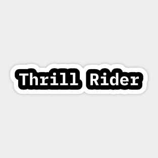 Thrill Rider - Dark Sticker